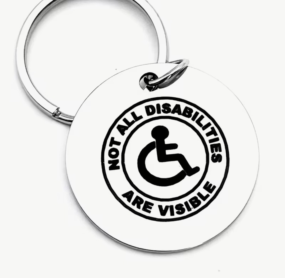 3/$25 Not All Disabilites Are Visible Stainless Steel Keychain NEW